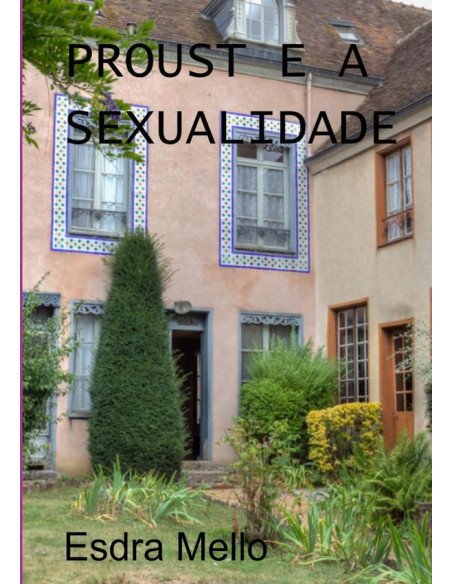 Proust E A Sexualidade