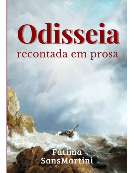 Odisseia Recontada Em Prosa