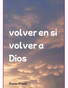Volver En Si Volver A Dios