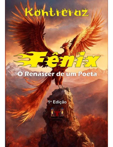 Fenix:O Renascer de um Poeta