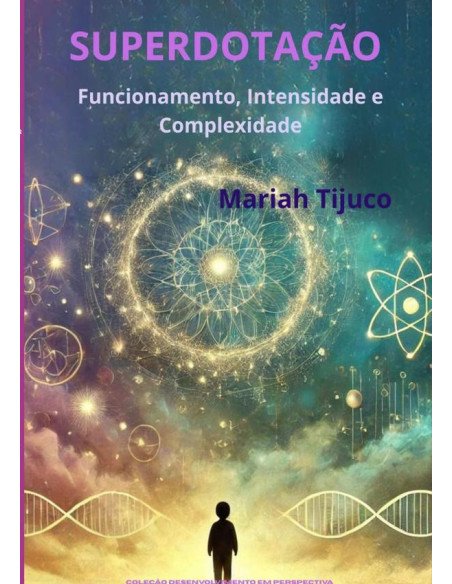 Superdotação:Funcionamento, Intensidade e Complexidade