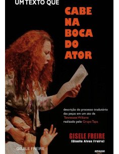 Um Texto Que “cabe Na Boca Do Ator”:Descrição do processo tradutório das peças em um ato de Tennessee Williams realizado pelo grupo Tapa