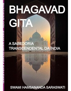 Bhagavad Gita:A SABEDORIA TRANSCENDENTAL DA ÍNDIA