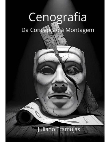 Cenografia:Da Concepção à Montagem