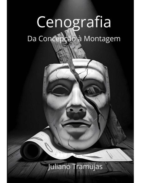 Cenografia:Da Concepção à Montagem