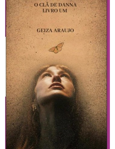 O Clã De Danna (wiccas As Amigas Da Natureza):Livro Um (As seguidoras de Gaia)