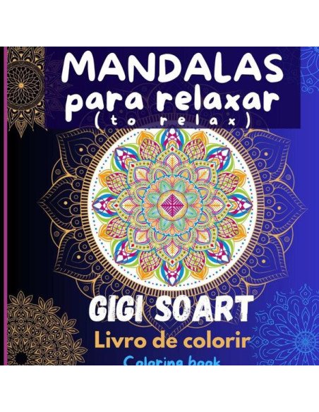 Mandalas Para Relaxar (to Relax):Livro de colorir - Coloring book