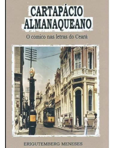 Cartapácio Almanaqueano:O cômico nas letras do Ceará