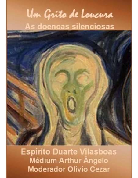 Um Grito De Loucura - As Doenças Silenciosas