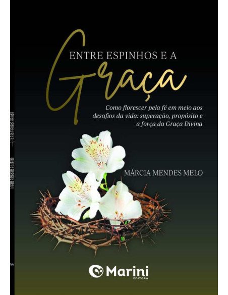 Entre Espinhos E A Graça