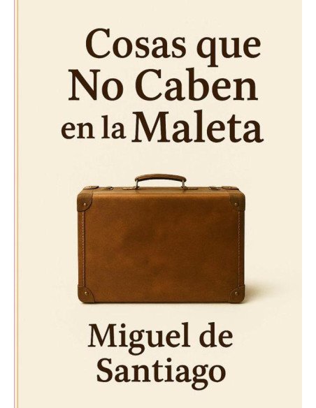 Cosas Que No Caben En La Maleta