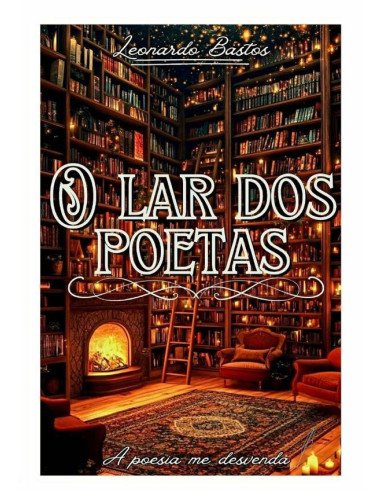O Lar Dos Poetas:A POESIA ME DESVENDA