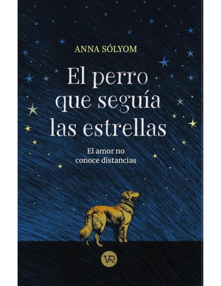 El perro que seguía las estrellas