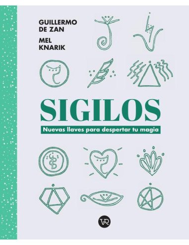 Sigilos:Nuevas llaves para despertar tu magia