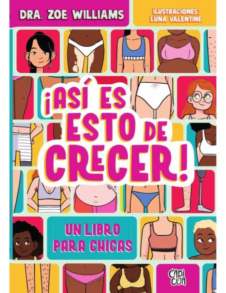¡Así es esto de crecer!:Un libro para chicas