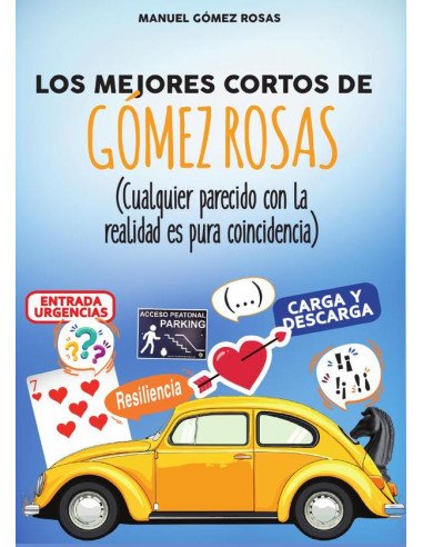 Los mejores cortos de Gómez Rosas