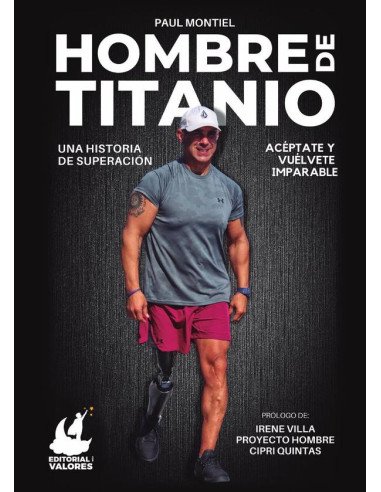 Hombre de Titanio: Una historia de superación