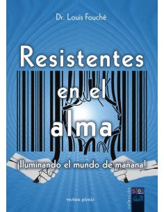 Resistentes en el alma:Iluminando el mundo de mañana