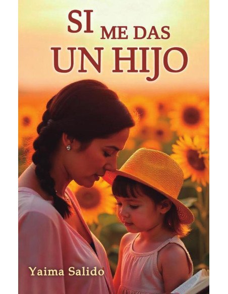 Si me das un hijo