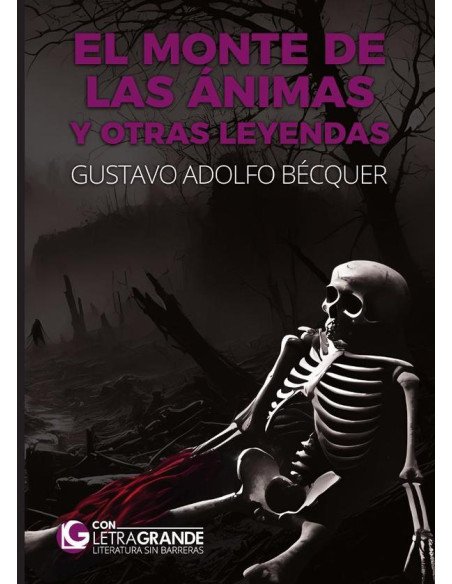 El monte de las Ánimas y otras leyendas (Edición en letra grande)