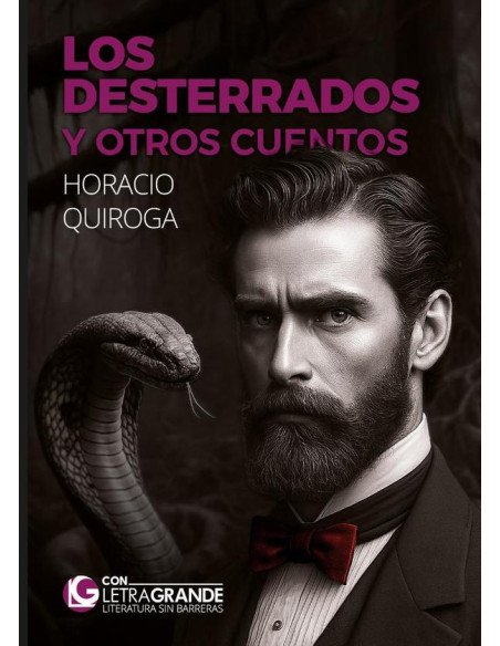 Los desterrados y otros cuentos (Edición en letra grande)