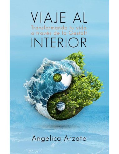 Viaje al interior:Transformando tu vida a través de la Gestalt