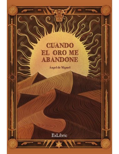 Cuando el oro me abandone