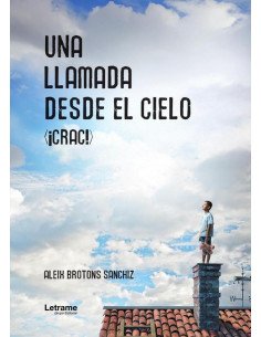 Una llamada desde el cielo (¡crac!)