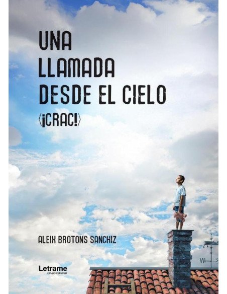 Una llamada desde el cielo (¡crac!)