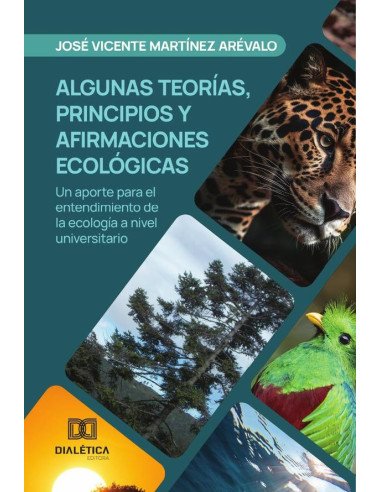 Algunas teorías, principios y afirmaciones ecológicas:Un aporte para el entendimiento de la ecología a nivel universitario