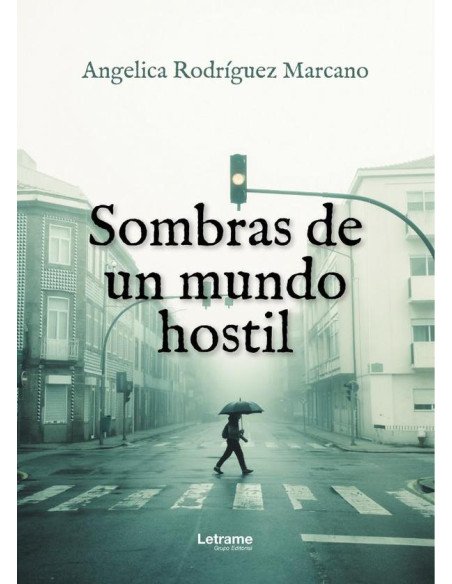 Sombras de un mundo hostil