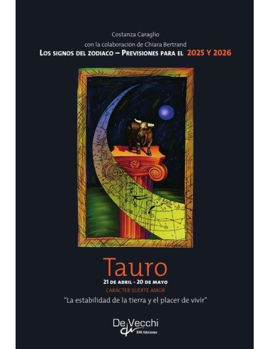 Tauro:“La estabilidad de la tierra y el placer de vivir”