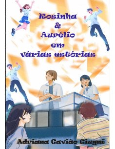 Rosinha E Aurélio Em Várias Estórias