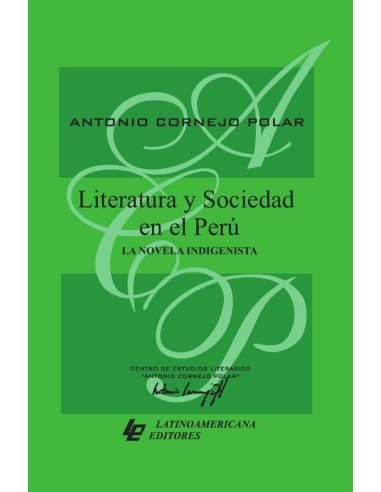 Literatura y sociedad en el Perú: la novela indigenista