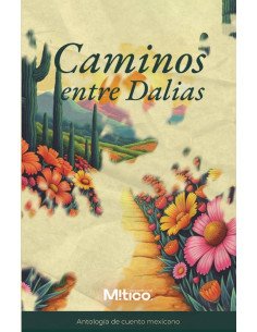 Caminos entre dalias