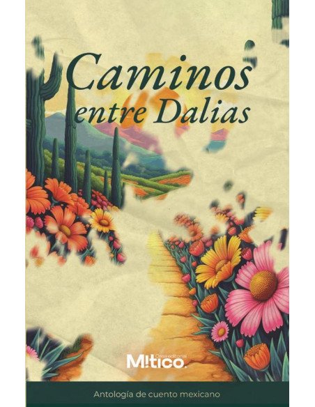 Caminos entre dalias