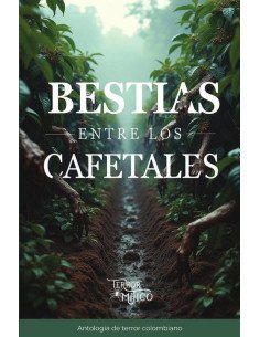 Bestias entre los cafetales