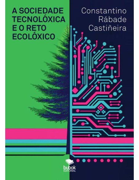 A sociedade tecnolóxica e o reto ecolóxico