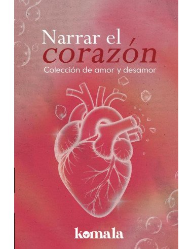 Narrar el corazón