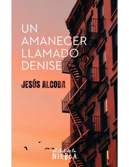 Un amanecer llamado Denise
