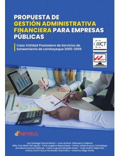 Propuesta de gestión administrativa financiera para empresas públicas:Caso: Entidad Prestadora de Servicios de Saneamiento de Lambayeque 2005-2009