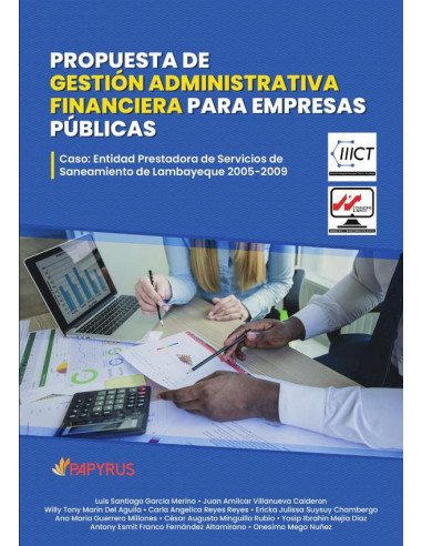Propuesta de gestión administrativa financiera para empresas públicas:Caso: Entidad Prestadora de Servicios de Saneamiento de Lambayeque 2005-2009