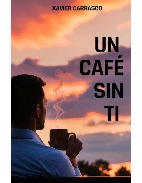 Un Café sin Ti