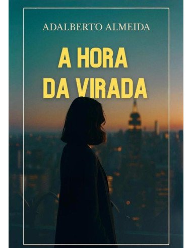 A Hora Da Virada