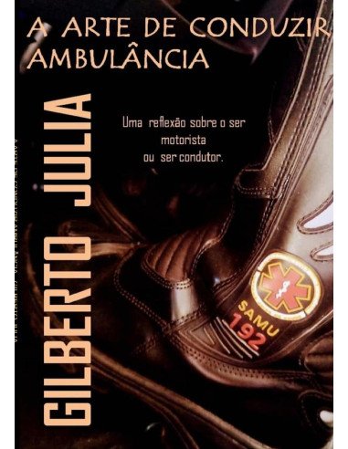 A Arte De Conduzir Ambulância