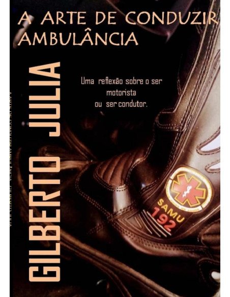 A Arte De Conduzir Ambulância