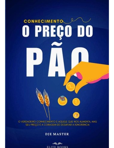 Conhecimento:o preço do pão