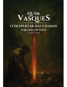 O Legado De Fogo:O despertar das chamas