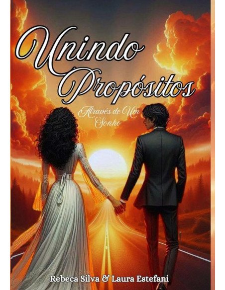 Unindo Prpósitos:Através de Um Sonho