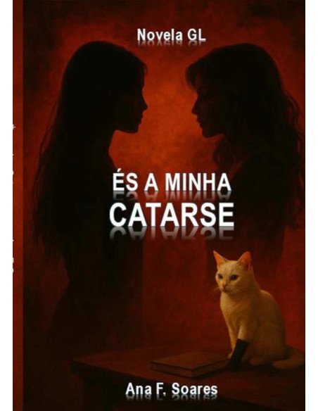 És A Minha Catarse:Novela GL